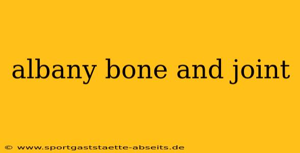 albany bone and joint