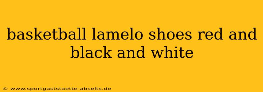 basketball lamelo shoes red and black and white