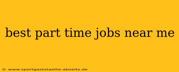 best part time jobs near me