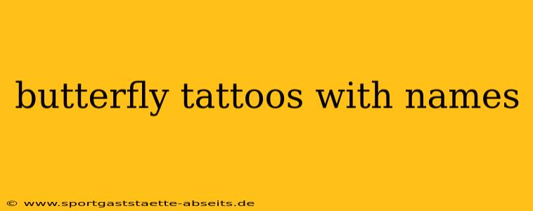 butterfly tattoos with names