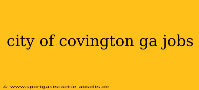 city of covington ga jobs