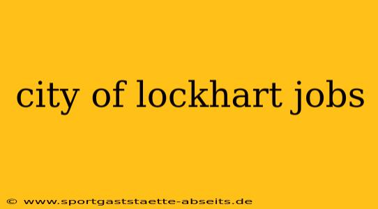city of lockhart jobs