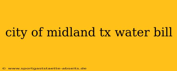 city of midland tx water bill