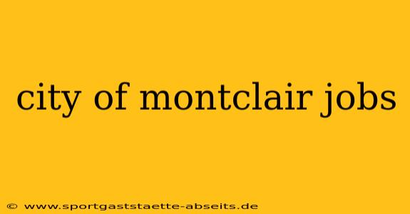 city of montclair jobs