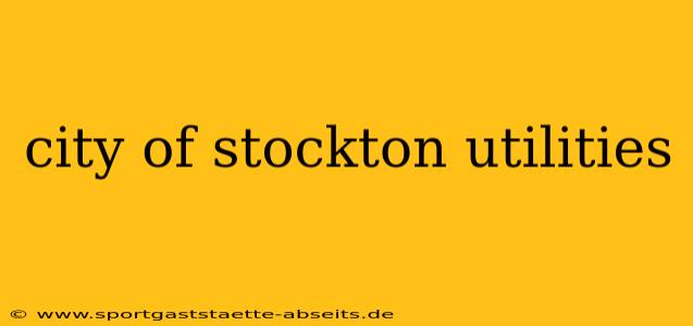 city of stockton utilities