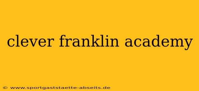 clever franklin academy