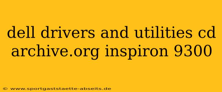 dell drivers and utilities cd archive.org inspiron 9300