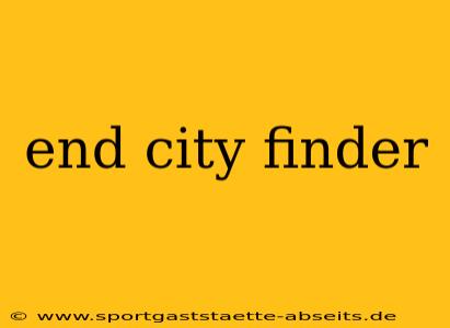 end city finder