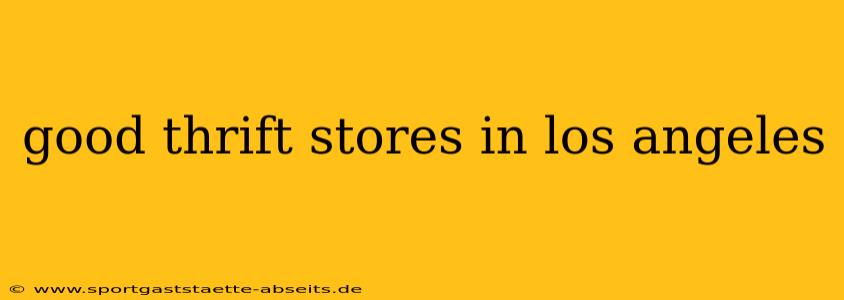 good thrift stores in los angeles