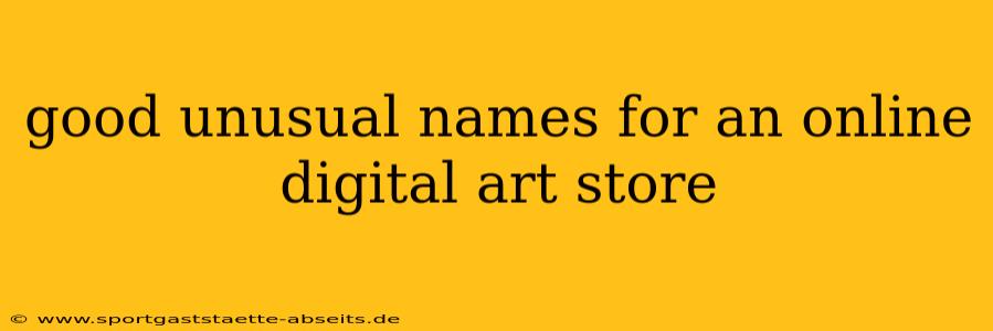 good unusual names for an online digital art store