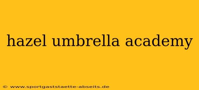 hazel umbrella academy