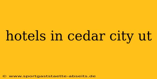 hotels in cedar city ut