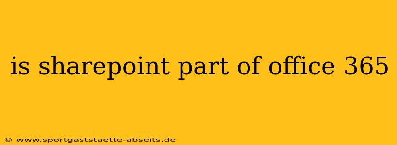 is sharepoint part of office 365