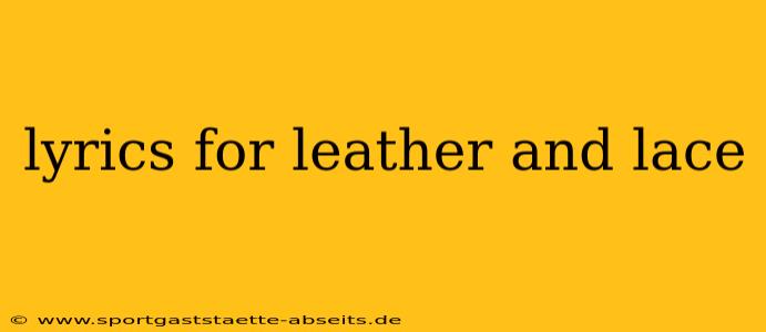 lyrics for leather and lace
