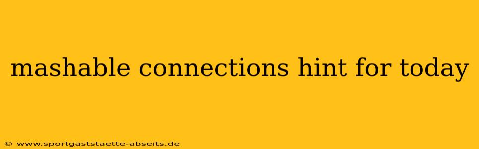mashable connections hint for today