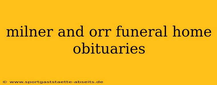 milner and orr funeral home obituaries
