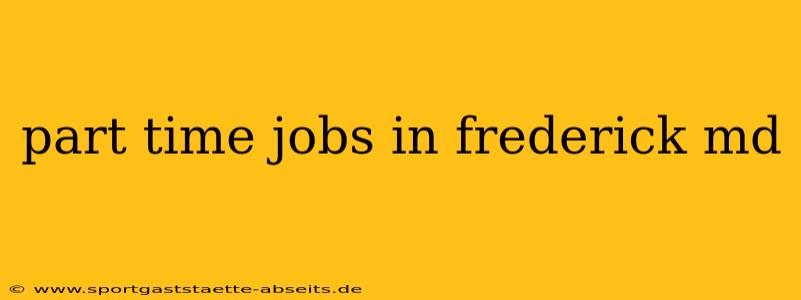 part time jobs in frederick md