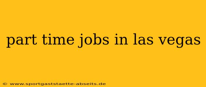 part time jobs in las vegas