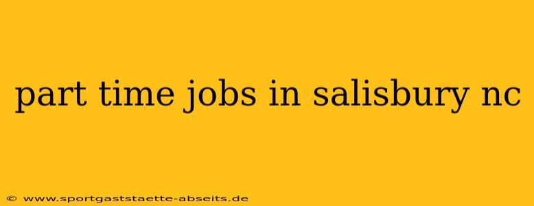 part time jobs in salisbury nc