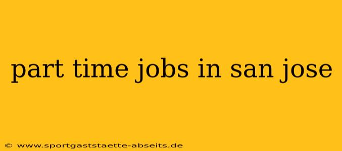 part time jobs in san jose