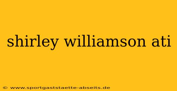 shirley williamson ati