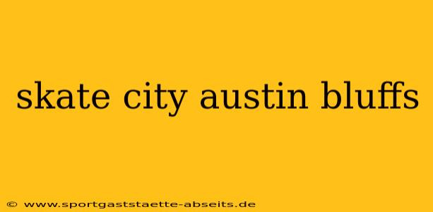 skate city austin bluffs