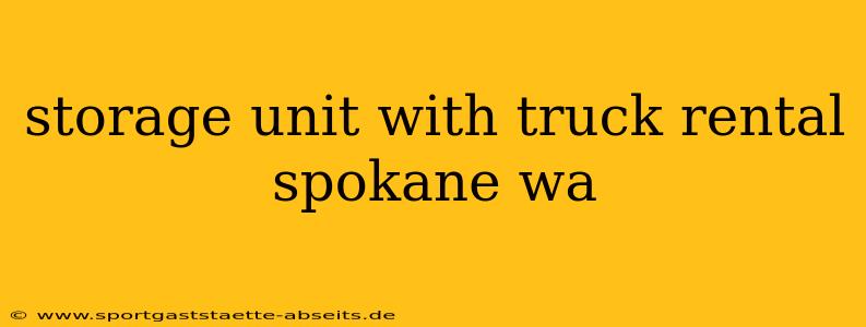 storage unit with truck rental spokane wa