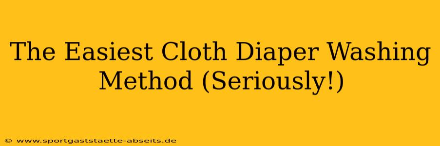 The Easiest Cloth Diaper Washing Method (Seriously!)