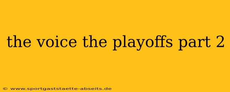 the voice the playoffs part 2